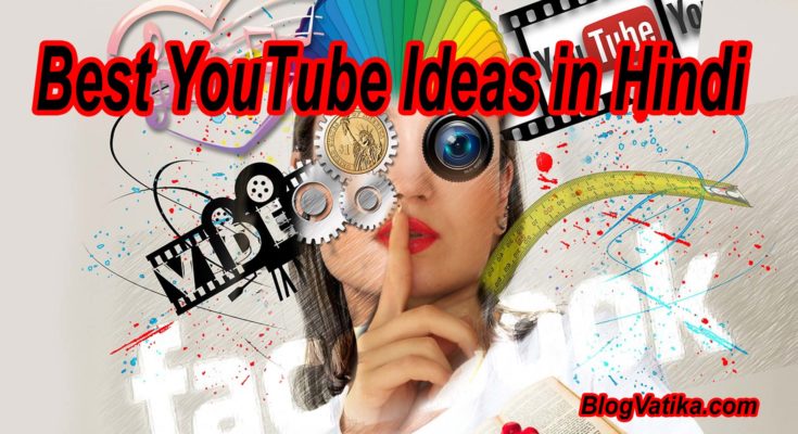 Top 10 Best Youtube Channel Ideas in Hindi
